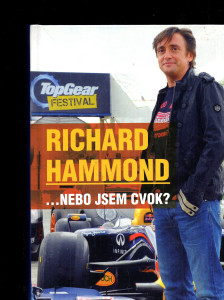 Richard Hammond ... nebo jsem cvok?