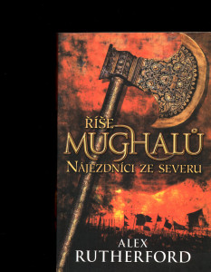 Říše Mughalů - Nájezdníci ze severu