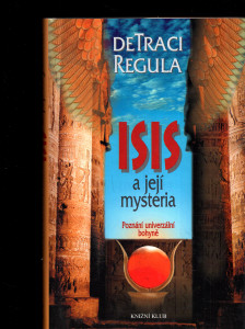 Isis a její mysteria - Poznání univerzální bohyně