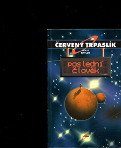 Červený trpaslík - Poslední člověk