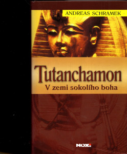 Tutanchamon - v zemi sokolího boha