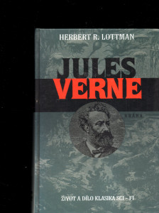 Jules Verne - život dílo a klasika sci-fi