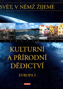 Svět, v němž žijeme: Kulturní a přírodní dědictví, Evropa 1