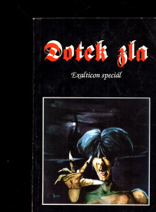 Dotek zla – Exalticon speciál