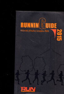 Running Guide 2015: běžecká příručka časopisu RUN