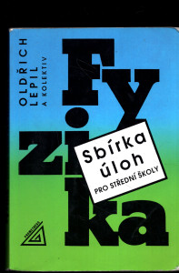 Fyzika - sbírka úloh pro střední školy