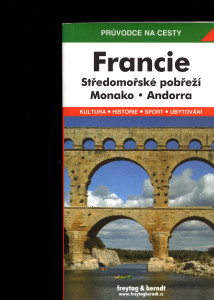 Francie / Středomořské pobřeží / Monako / Andorra