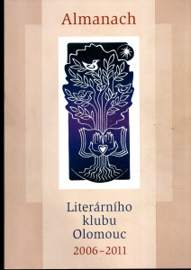 Almanach literárního klubu Olomouc 2006 - 2011