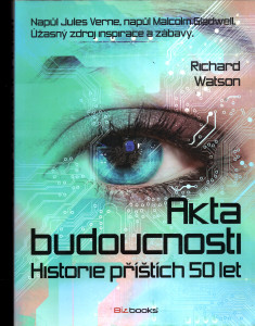 Akta budoucnosti - Historie příštích 50 let