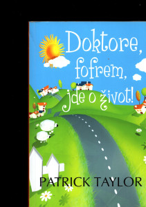 Doktore, fofrem, jde o život