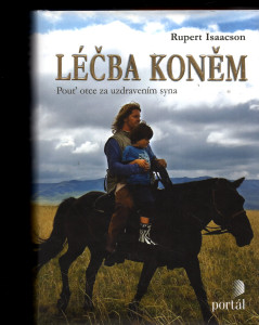 Léčba koněm - pouť otce za uzdravením syna