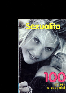 Sexualita - 100 otázek a odpovědí