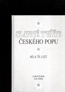 Slavné tváře českého popu 60. a 70. let