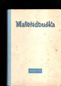 Mateřidouška časopis pro nejmenší čtenáře Ročník VII. č. 1-20