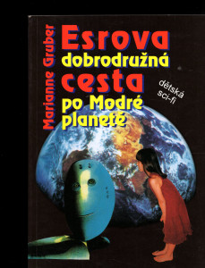 Esrova dobrodružná cesta po Modré planetě