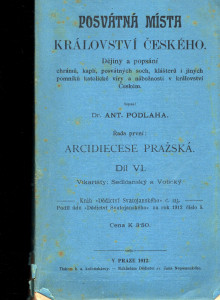 Posvátná místa království Českého - Arcidiecese Pražská Díl VI.: Vikariáty Sedlčanský a Votický 