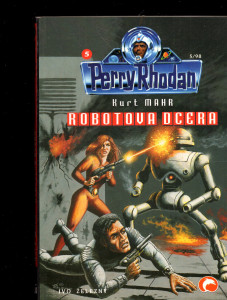 Perry Rhodan V: Robotova dcera