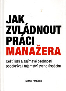 Jak zvládnout práci manažera