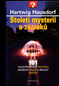 Století mysterií a zázraků