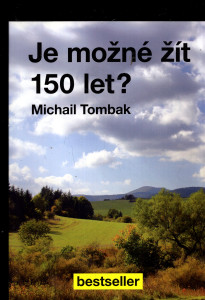 Je možné žít 150 let ?