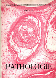 Obecná a speciální pathologie a pathologická anatomie: Soubor přednášek na lékařské fakultě Masarykovy university v Brně