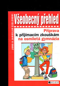 Všeobecný přehled: příprava k přijímacím zkouškám na osmiletá gymnázia