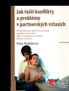 Jak řešit konflikty a problémy v partnerských vztazích