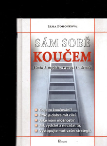 Sám sobě koučem - Cesta k úspěchu v práci i v životě