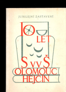 Jubilejní zastavení - 10 let SvvŠ Olomouc-Hejčín