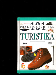 101 praktických rad: Turistika