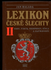 Lexikon české šlechty II. - Erby, fakta, osobnosti, sídla a zajímavosti 