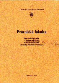 Právnická fakulta- Informativní příručka k přijímacímu řízení na Právnickou fakultu Univerzity Palackého v Olomouci