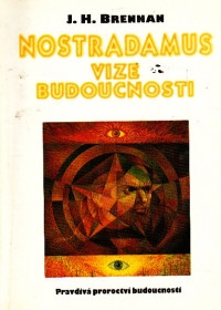 Nostradamus vize budoucnosti