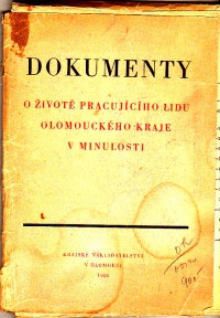 Dokumenty - O životě pracujícího lidu olomouckého kraje v minulosti